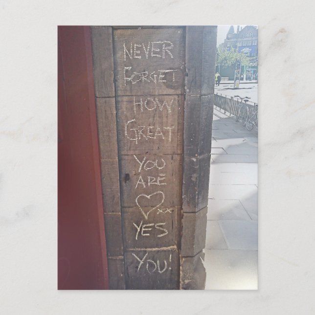 "Vergiss nie, wie großartig du bist...ja, du." Postkarte (Vorderseite)