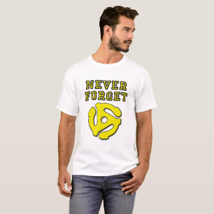 Vergiss niemals 45 Lustiges T-Shirt