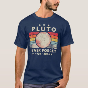 Vergiss Pluto Retro Style Weltraum, Wissenschaft F T-Shirt