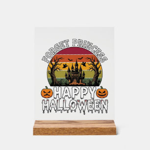 Vergiss Prinzessin Happy Halloween Spukhaus Pumpe Acrylschild