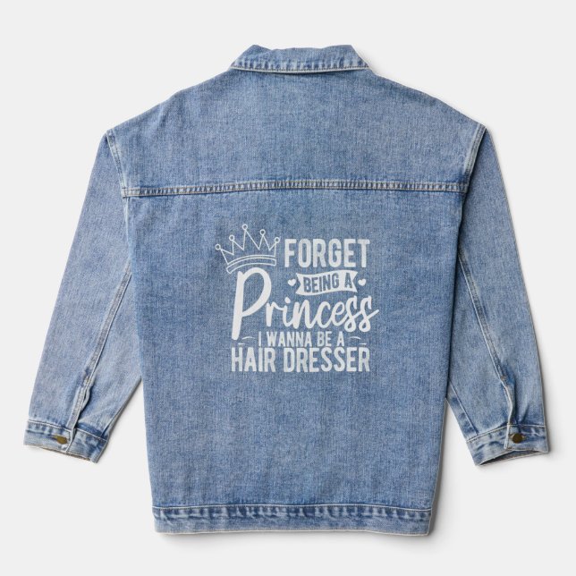 Vergiss Prinzessin, ich werde Friseur für Haare Jeansjacke (Rückseite)