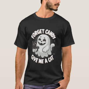 Vergiss Süßigkeiten gib mir ein T-Shirt