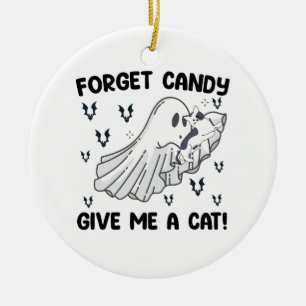 Vergiss Süßigkeiten, gib mir einen Katzen-Hallowee Keramik Ornament
