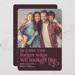 Vergiss, wie wir aussahen   Weihnachts-Foto Feiertagskarte