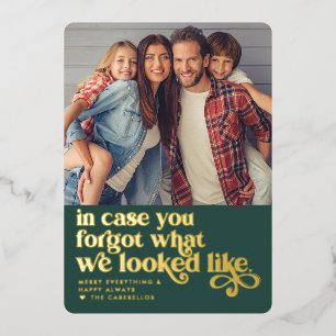 Vergiss, wie wir aussahen Weihnachts-Foto Folien Feiertagskarte