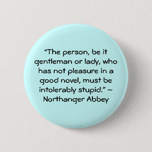 Vergnügen in einem guten Novel Jane Austen Zitat Button