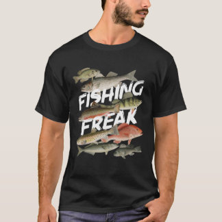 Vergnügen Sie sich mit Fishing Freak T - Shirt! T-Shirt