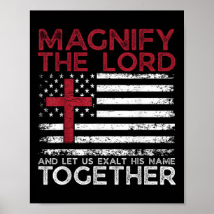 Vergrößern Sie den Herrn Exalt Ihn Zusammen Psalm  Poster