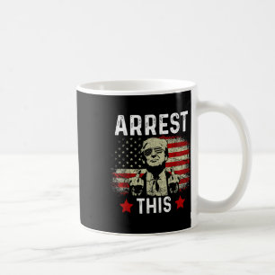 Verhaftung dieses Trump 2024 verurteilte Felon Tru Kaffeetasse
