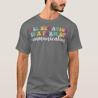 Verhalten ist eine Form der Kommunikation ADHD Aut T-Shirt