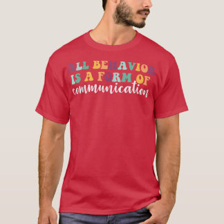 Verhalten ist eine Form der Kommunikation ADHD Aut T-Shirt