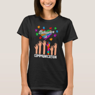 Verhalten ist Kommunikation Autismus T-Shirt