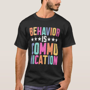 Verhalten ist Kommunikation T-Shirt