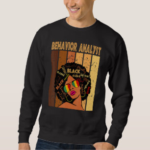 Verhaltensanalyst Afro American Black Histo Sweatshirt