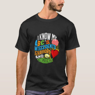 Verhaltensanalytiker kennt meine ABCs Gehirn Herz  T-Shirt