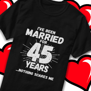 Verheiratet 45 Jahre Witziger 45. Hochzeitstag T-Shirt