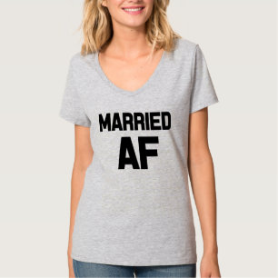 Verheiratet AF lustiges FrauenShirt T-Shirt