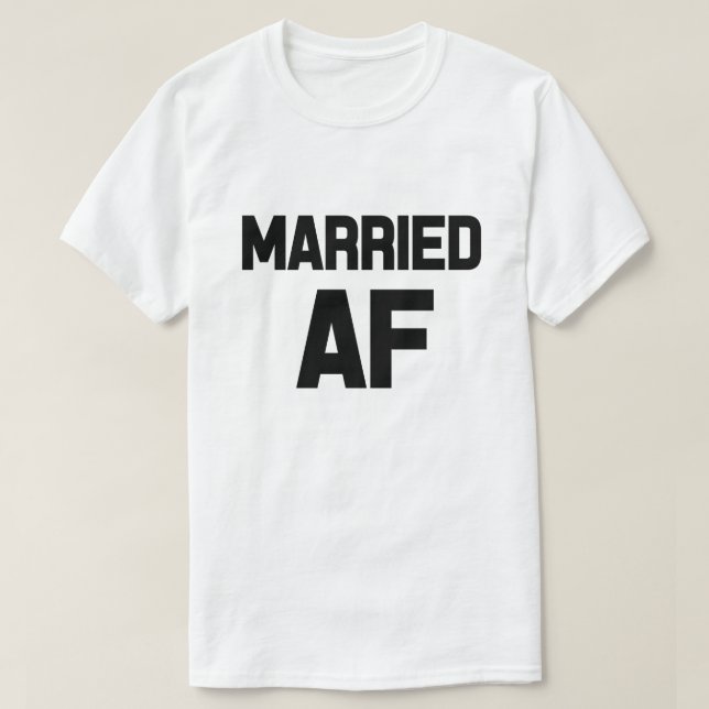 Verheiratet AF lustiges MännerShirt T-Shirt (Design vorne)