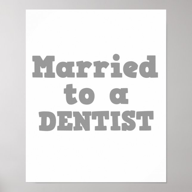 VERHEIRATET FÜR EINEN DENTIKER POSTER (Vorne)