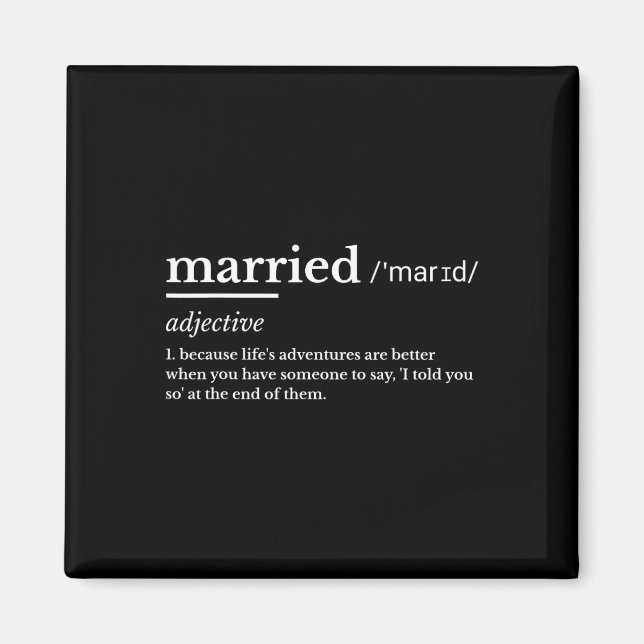 Verheiratet Life Funny Definition Join Spaß Ehe Magnet (Vorne)