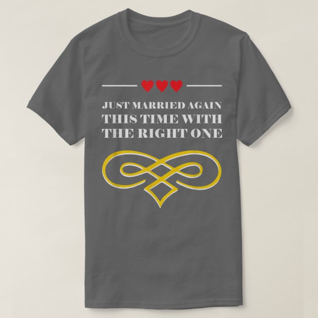 Verheiratet mit der richtigen Einzel-Zweite-Ehe T-Shirt (Design vorne)