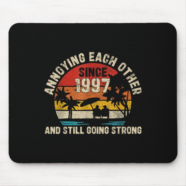 Verheiratet seit 1997 28 Jahre Mousepad (Vorne)