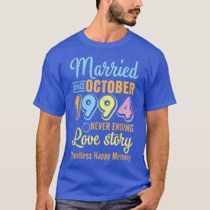 Verheiratet seit Oktober 1994: Niemals End Liebe S T-Shirt