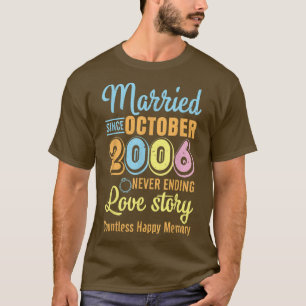 Verheiratet seit Oktober 2006: Niemals End Liebe S T-Shirt