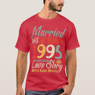 Verheiratet seit September 1995, die Liebe Sto nie T-Shirt