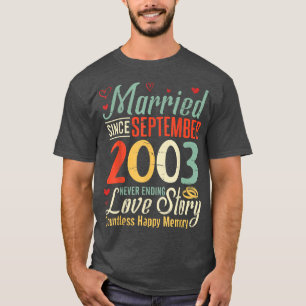 Verheiratet seit September 2003: Niemals beendet L T-Shirt