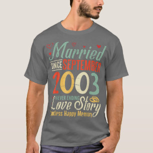 Verheiratet seit September 2003: Niemals beendet L T-Shirt