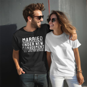 Verheiratet unter "Neues Management" Siehe Ehefrau T-Shirt