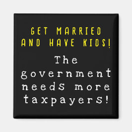 Verheiratet werden und Kinder haben - der Staat br Magnet