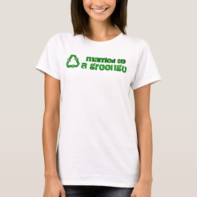 Verheiratet zu einem Greengo - T-Shirt (Vorderseite)