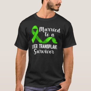 Verheiratet zu einem Lebertransplantat Organrezept T-Shirt