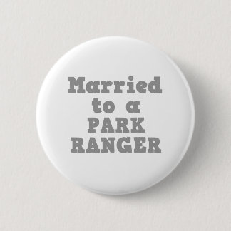 VERHEIRATET ZU EINEM PARK-RANGER BUTTON