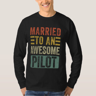 Verheiratet zu einer Phantastischen Pilot Funny Hu T-Shirt