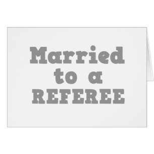 VERHEIRATET ZU EINER REFEREI