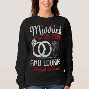 Verheirateten 29 Jahre und auf ewig warten wir Sweatshirt