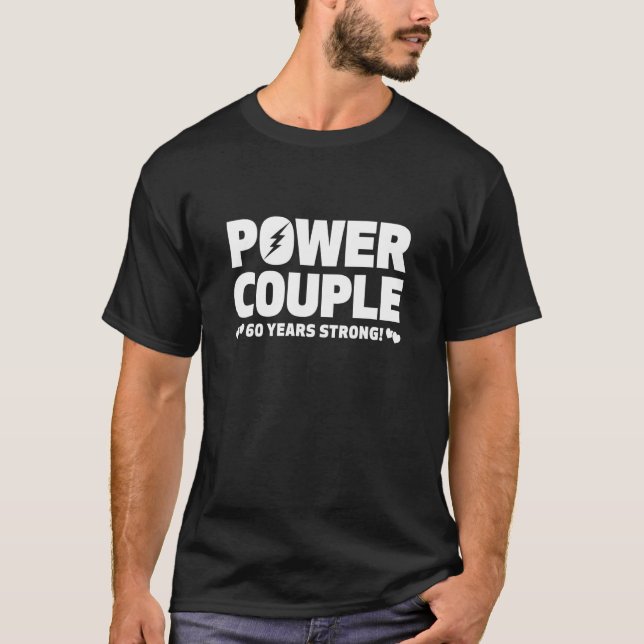 Verheirateten 60 Jahre Power und 60 Jahre Geburtst T-Shirt (Vorderseite)