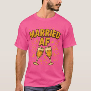 Verheirateter AF-T - Shirt - Funny Newlywed T-Shir