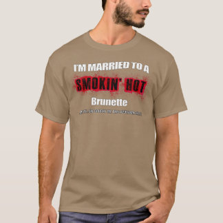 Verheiratetes Smokinx27 Brünettes heißes Wetter T-Shirt