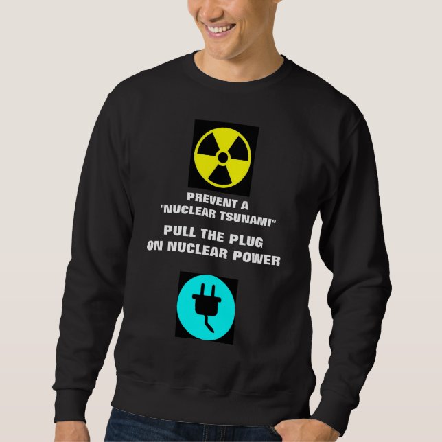 VERHINDERN EINES "NUKLEAREN TSUNAMI" SWEATSHIRT (Vorderseite)