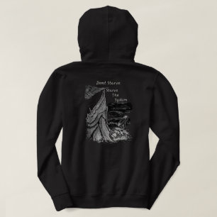 Verhungere nicht, lasse das System verhungern T Hoodie