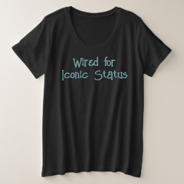 Verkabelt für den Iconischen Status-T - Shirt