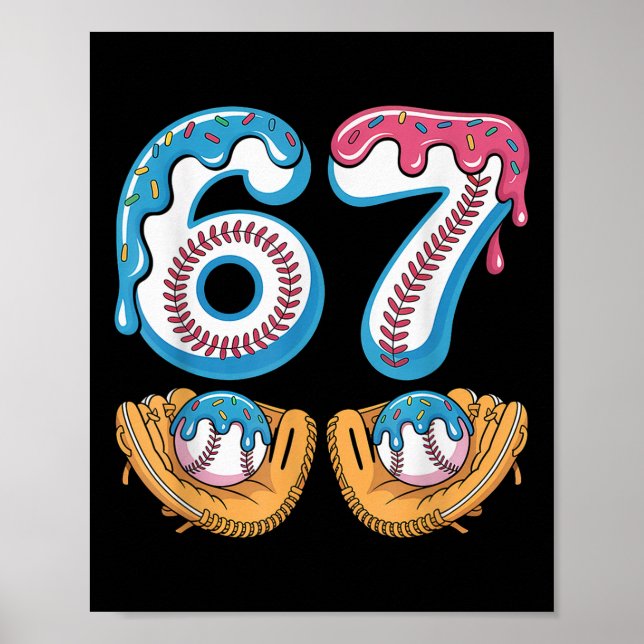 Verkaufe 67 - Eis Drip 67 Meme Lustiger Spieler _4 Poster (Vorne)