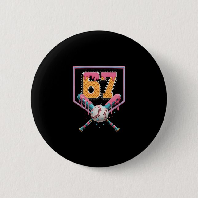 Verkaufe Drip Nummer 67 Lustig Sechs Sieben 6 7 Me Button (Vorderseite)