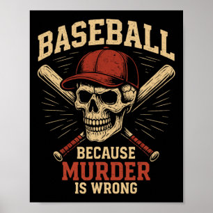 Verkaufe Weil Mord Falsch Ist Lustiger Softball-Sp Poster