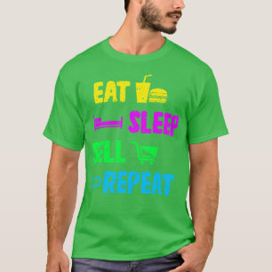 Verkäufer essen Sleep Sell Wiederholung T-Shirt