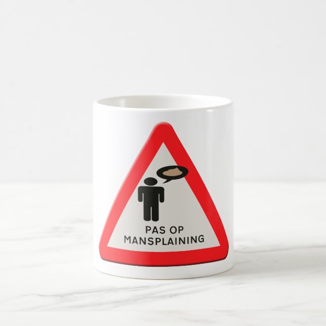 verkeersbord - Pas op Mansplaining.  Kaffeetasse (Mittel)